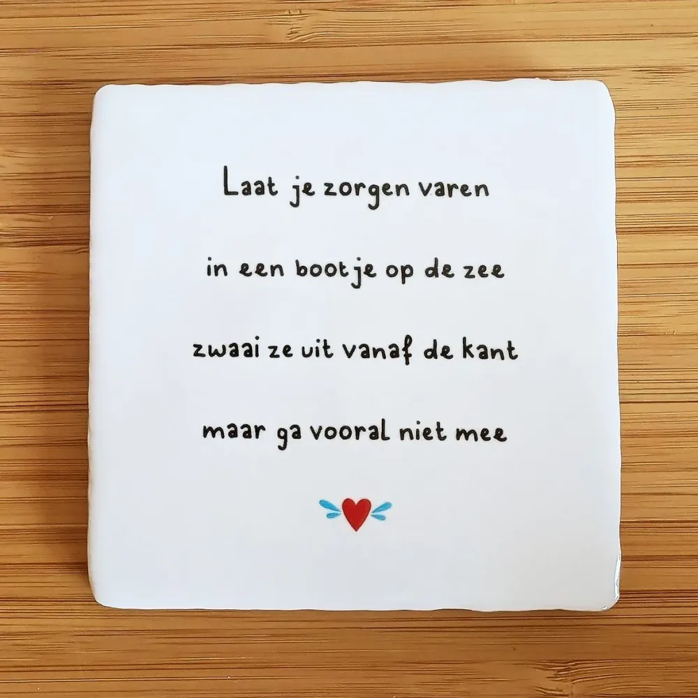 Tegeltje Laat je zorgen varen Happy little moment
