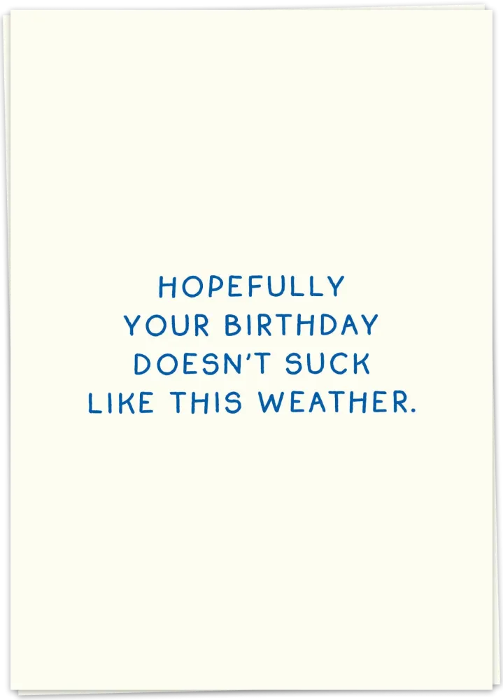 Sucky weather - Kaart Blanche
