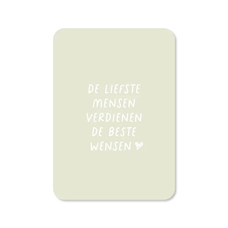 Kaartje De liefste mensen Kaartjes van Maaike