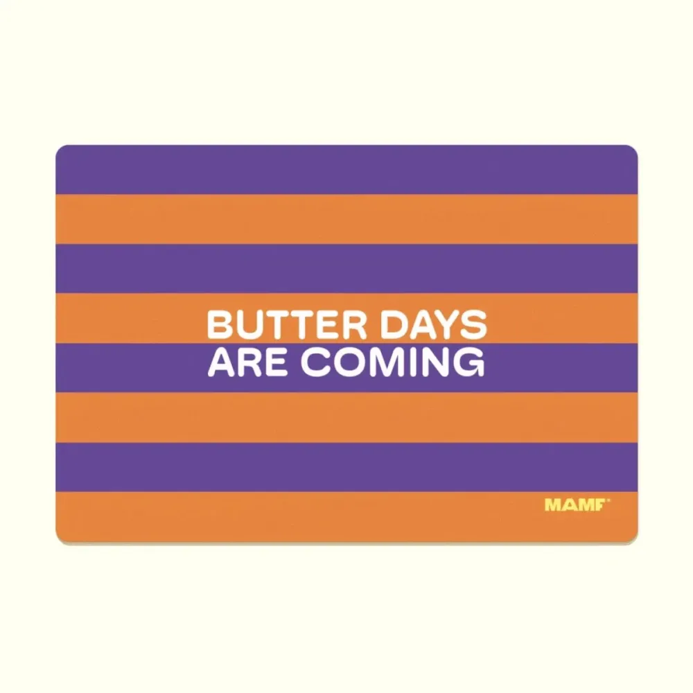 Mamf ontbijtplank "Butter days are coming"